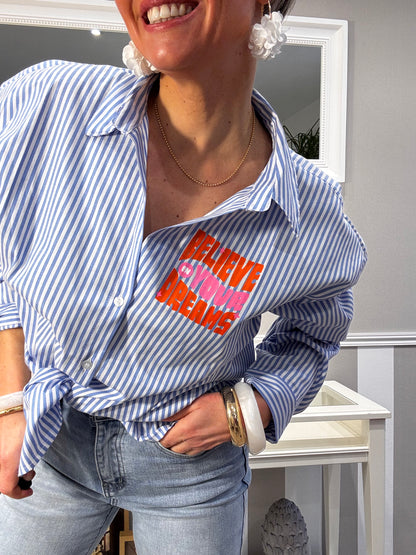 La chemise « Believe in your dreams »