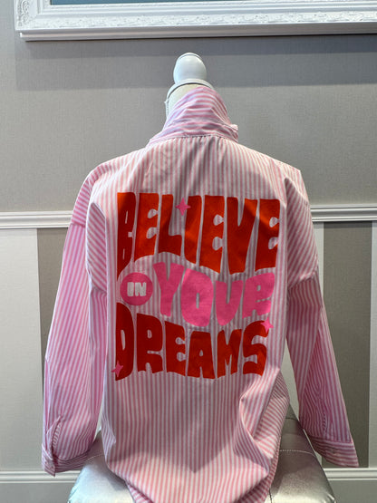 Chemise à rayures Believe your dreams